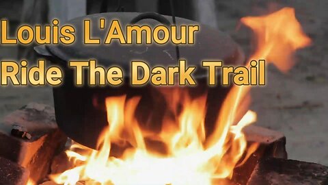 Ride The Dark Trail a Sackett Novel by Louis L'Amour