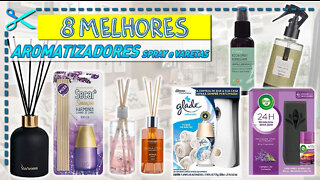 8 Melhores Aromatizadores | Spray e Varetas