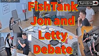 FishTank Live Jon and Letty Debate