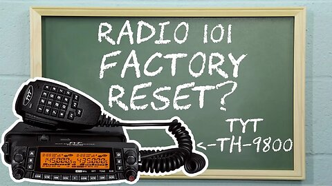 How to Reset the TYT TH-9800 to Factory Defaults​ | Radio 101