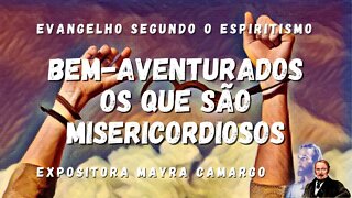 Palestra e fluidificação - Capítulo X - Bem-Aventurados os que são Misericordiosos