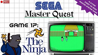 LIVE - The Ninja (1986) | The Sega Master Quest