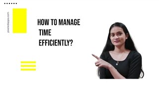 How To Manage Time Efficiently | Time management Tips for Project Managment | Pixeled Apps