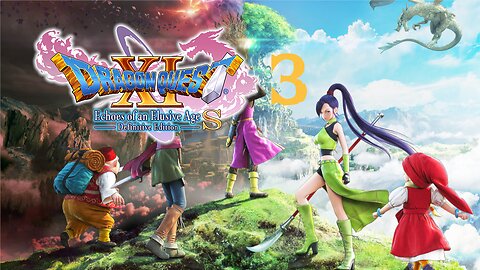DRAGON QUEST XI S Echoes of an Elusive Age – Definitive Edition And The Quest For the Orb [3]
