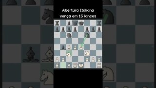 ABERTURA ITALIANA VENCE EM 15 LANCES #chess #xadrez #ajedrez