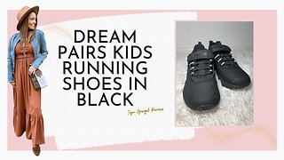 Dream Pairs Kids running shoes in black review