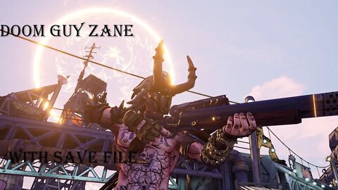 DOOM GUY ZANE - Borderlands 3 build and PC save file