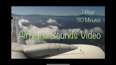 Breath Taking 1 Hour And 30 Minutes Of Airplane Sounds