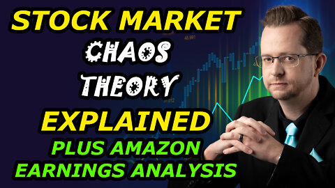 STOCK MARKET CHAOS THEORY EXPLAINED + Earnings Analysis on AMZN, PINS, SNAP - Friday, Feb 4, 2022
