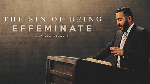 The Sin of Being Effeminate