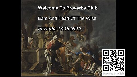 Ears And Heart Of The Wise - Proverbs 18:15