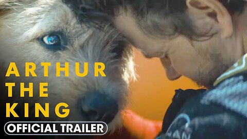 ARTHUR THE KING - Official Trailer (2024) [Adventure] Mark Wahlberg, Nathalie Emmanuel