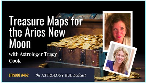 Treasure Maps for Aries New Moon w/ Tracy Cook