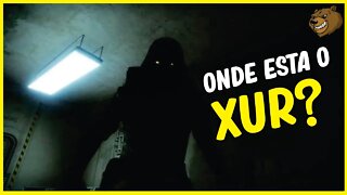 DESTINY 2 │ONDE ESTA O XUR ? 24/09/2021