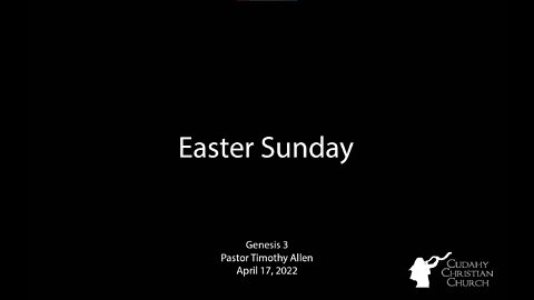 Easter 2022 - Genesis 3 - Pastor Tim