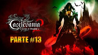 Castlevania Lords Of Shadow 2 - [Parte 13] - Dificuldade Senhor Das Sombras - PT-BR - 60Fps - [HD]