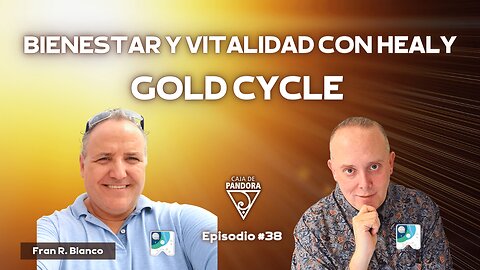 Bienestar y Vitalidad Con Healy Gold Cycle con Fran Blanco