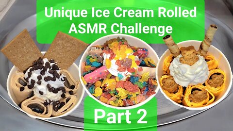 Unique Ice Cream Rolled Challenge Part 2 @Let's Make Ice Creams