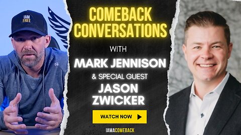 COMEBACK CONVERSATIONS - JASON ZWICKER