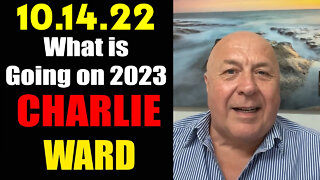 Charlie Ward Update "2023 - What is Going on"