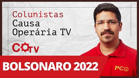 Bolsonaro 2022 - Colunistas da COTV | Rafael Dantas