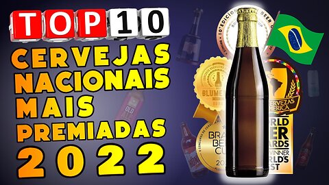 As 10 Cervejas Brasileiras mais Premiadas em 2022