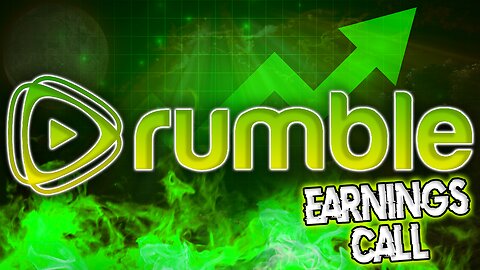 Great News For Rumble! || Rumble Earnings Announcement