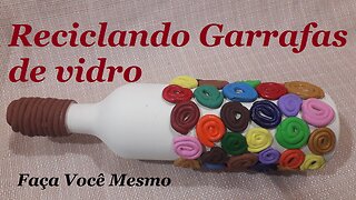 RECICLANDO GARRAFAS DE VIDRO - Decorada com massa de biscuit (porcelana fria) @lucibuzo ​