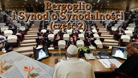 Bergoglio i Synod o Synodalności (сzęść 2)