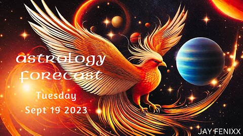 Astrology Forecast September 19th 2023