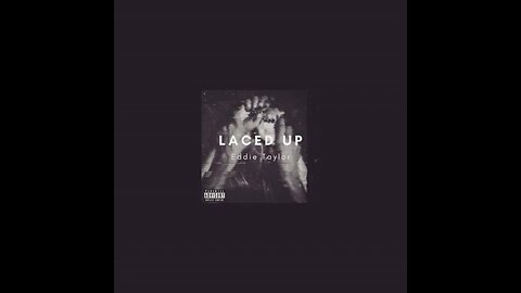 William Ed Taylor - Laced Up (Official Audio)