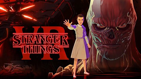 Stranger Things VR [PC] - November 30 2023