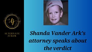 Shanda Vander Ark's Attorney Speaks