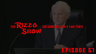 The Rizzo Show [Ep 51]