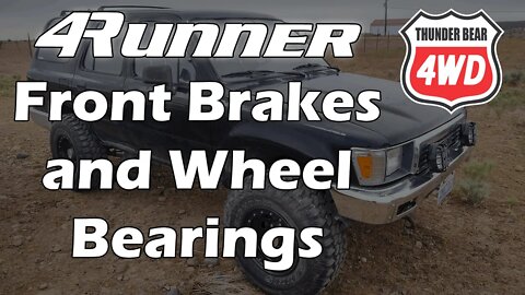 1990 Toyota 4Runner - Replacing Front Brakes & Wheel Bearings