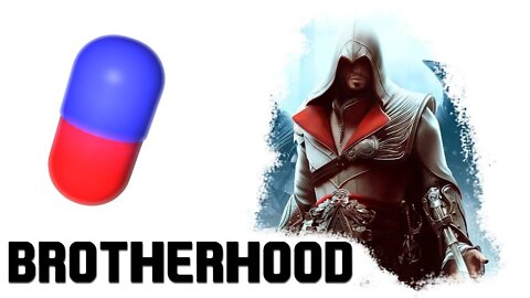 Bro Team Pill - Assassin's Creed Brotherhood