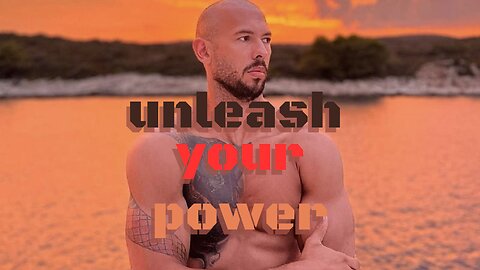 Andrew tate motivation Unleash Your Power