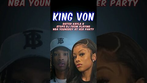 King Von Sister Kayla B Shuts Down DJ Playing NBA YoungBoy at Birthday Bash #shorts #hiphop #kingvon
