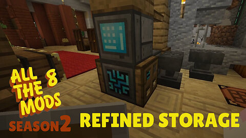 Minecraft All The Mods 8 ⭐ EP.6 REFINED STORAGE!