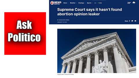 SCOTUS Ask Politico About The Leak