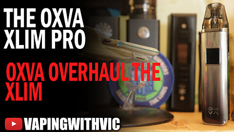 The OXVA Xlim Pro - OXVA expand out the newer Xlim Line