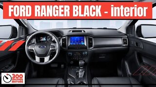 FORD RANGER BLACK EDITION INTERIOR with 2.2 liters turbo diesel engine