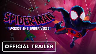 Spider Man Across the Spider Verse Official Trailer 2