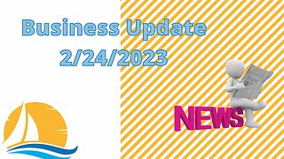 Business Update 2/24/2024