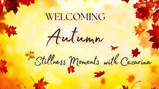 Saturday stillness reminder with Cezarina Trone: Sept. 30th