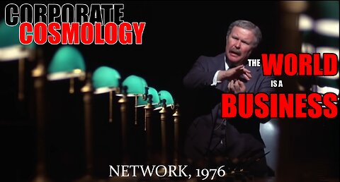 Predictive Programming: The World is a Corporation (Network, 1976)