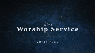 Live Worship Service - 10/30/22
