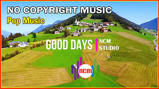 Good Days - Yung Logos: Pop Music, Happy Music, Hope Music @NCMstudio18 ​