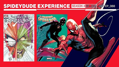 Spideydude Experience Episode 67: ASM 928 & 929 Review and NYCC 2023 discussion.