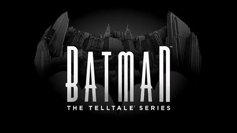 BigUltraXCI plays: Batman: The Telltale Series (Bonus/End Credits)